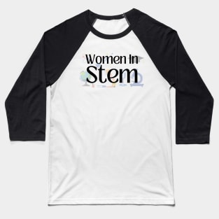 Women In Stem Baseball T-Shirt